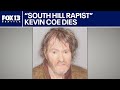 'South Hill Rapist' Kevin Coe dies | FOX 13 Seattle
