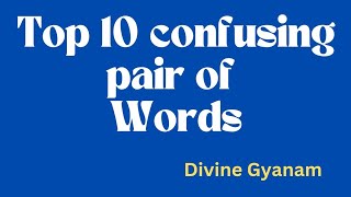 Top Confusing Words | Same Sound Words | Vocabulary | Divine Gyanam