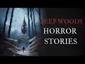 8 scary deep woods horror stories