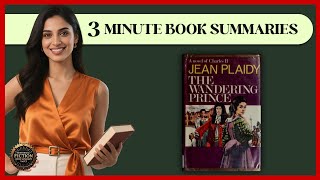 The Wandering Prince Book Summary - Victoria Holt Historical Fiction Book Summary Vault