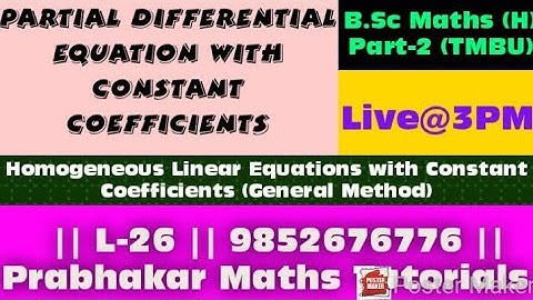 #PartialDifferentialEquation #HomogeneousLinearEquationWithConstantCoefficient #L-26 #BScPart-2#TMBU