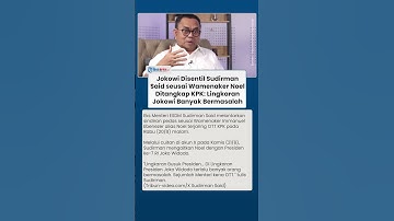 Jokowi Disentil Usai Wamenaker Noel Ditangkap KPK, Sudirman Said: Lingkungan Jokowi Orang Bermasalah