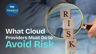 What Cloud Providers Must Do to Avoid Risk