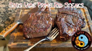 Sous Vide and Smoked Thin Prime Rib Roasts or Thick Steaks