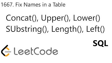 LeetCode 1667 | Fix Names in a Table | Concat | Substring | Upper | Lower | Length | SQL