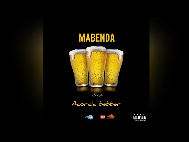 Mabenda - acorda beber (official Áudio ) class=