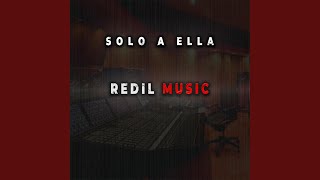 Video thumbnail of "Redil Music - Solo a ella (feat. Alexis Quiroz)"