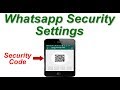 How to do Whatsapp Security Settings ! Whatsapp Security Code