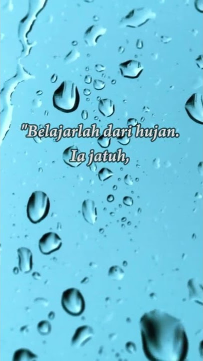 KATA BIJAK MOTIVASI | KATA MUTIARA | KATA BIJAK HUJAN | QUOTE | STORY WA #58