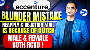 Accenture Blunder Rejection Mail Mistake | Male & Female both received