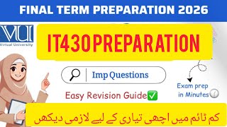IT430 Information Final Term Preparation 2025 & 2026: Most Important and Repeated MCQs Past Papers