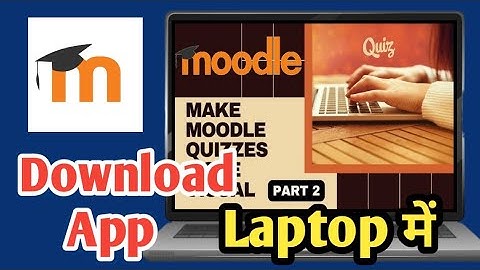 How to Download Moodle App in Laptop | How to Install Moodle App in Laptop 