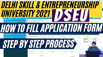 How to fill DSEU Application form 2021 Step by Step Process  Delhi skill entrepreneurship university