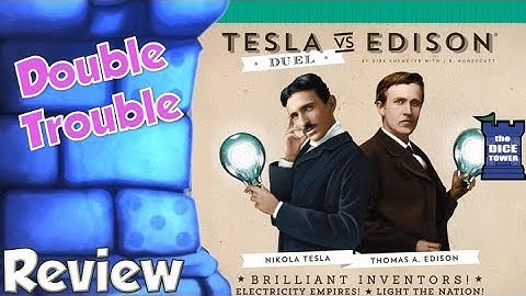 Tesla vs.  Edison: Duel Review - Double Trouble