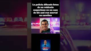 POLICÍA DIFUNDE FOTO DE VEHÍCULO SOSPECHOSO EN “HIT &amp; RUN” MORTAL EN CAROLINA