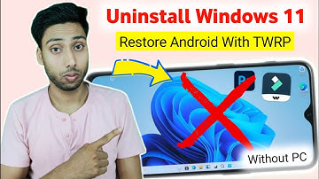 Uninstall Window on Poco F1 Without PC | Uninstall Windows 11 and Restore Android | Using TWRP