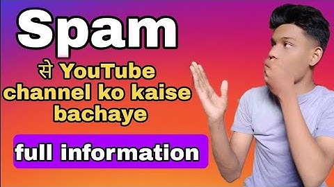 how to protect youtube channel | spam se YouTube channel ko kaise bachaye
