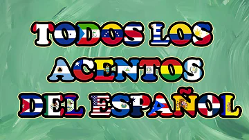 ¿Cuáles son los acentos del español?