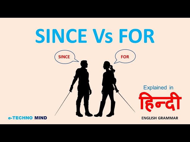 How to use Since & For ( English grammar rules - explained in हिन्दी)