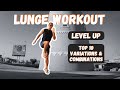 Top 10 Lunge Variations &amp; Combinations