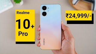 Realme 10 Pro + Specifications for ₹24,999/- #realme10proplus
