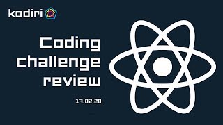 ReactJs Coding challenge Review - 17-02-20