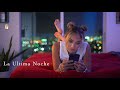 "La Ultima Noche"