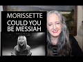 Voice Teacher Reaction to Morissette - Could You Be Messiah - Official Music Video