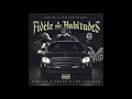 03 Fidèles à Mes Habitudes Chuckk X Ampee X Fou Furieux Single Audio Officiel