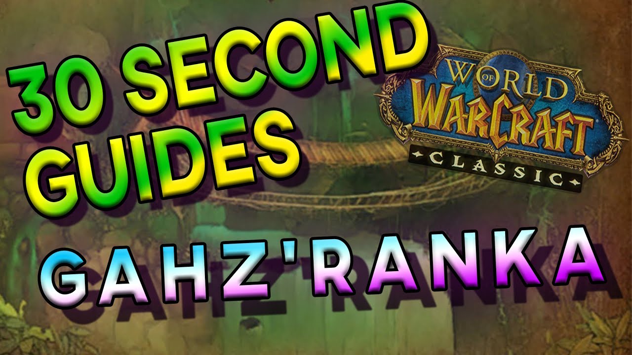 Gahz'ranka - 30 Second Guides - Zul'Gurub