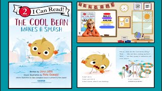 THE COOL BEAN MAKES A SPLASH (Kids Read Aloud with Sounds), I Can Read Book, Jory John & Pete Oswald