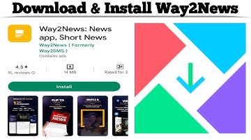 How to Download & install Way2News app on Android device | Download Way2News for free | Techno Logic