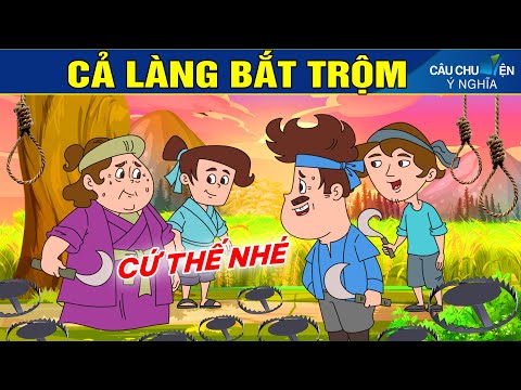 CẢ LÀNG BẮT TRỘM | Phim Hoạt Hình Hay Nhất – Truyện Cổ Tích | QUÀ TẶNG CUỘC SỐNG