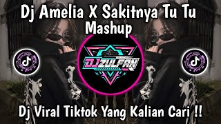 DJ AMELIA X SAKITNYA TU TU TU - MASHUP STYLE FULL BASS VIRAL FYP TIKTOK TERBARU 2026