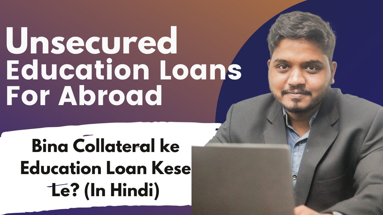 Study Abroad Education Loan Without Collateral (Hindi)| Unsecured ...