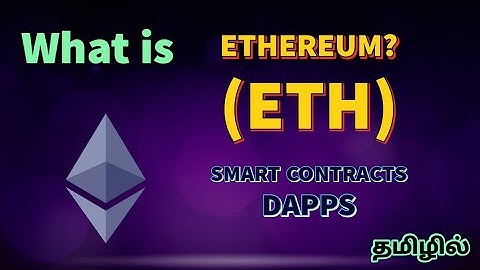 What is Ethereum in Tamil? Ethereum Explained 2021 | ETH Coins | Ether |  Dapps | CQT7