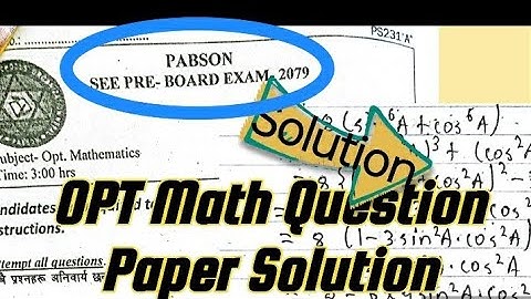 SEE Pre- Board Exam 2079 | SEE 2079 opt math Question Paper Solution | see 2079 questions solution |