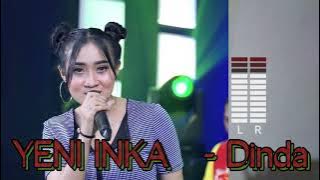 DINDA JANGAN MARAH'||Yeni Inka||Dangdut Istimewa!!