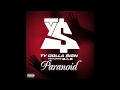 Paranoid feat BoB Ty Dolla $ign