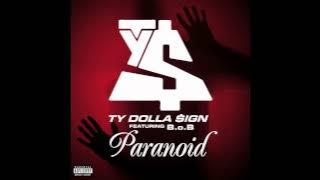 Paranoid feat  BoB Ty Dolla $ign
