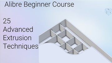 Advanced Extrude Techniques | Alibre Beginners Course #25