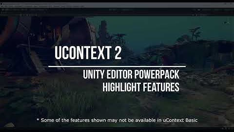 uContext 2 - Highlight Features | Unity Asset | Unity Editor PowerPack