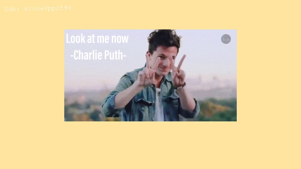 Look At Me Now Charlie Puth Thaisub Youtube