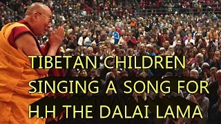 CHILDREN SINGING FOR HIS HOLINESS THE DALAI LAMA