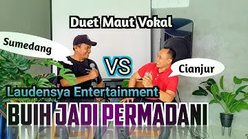 Buih Jadi Permadani (versi duet maut) | seniman Sumedang by Laudensya Entertainment (Cianjur)