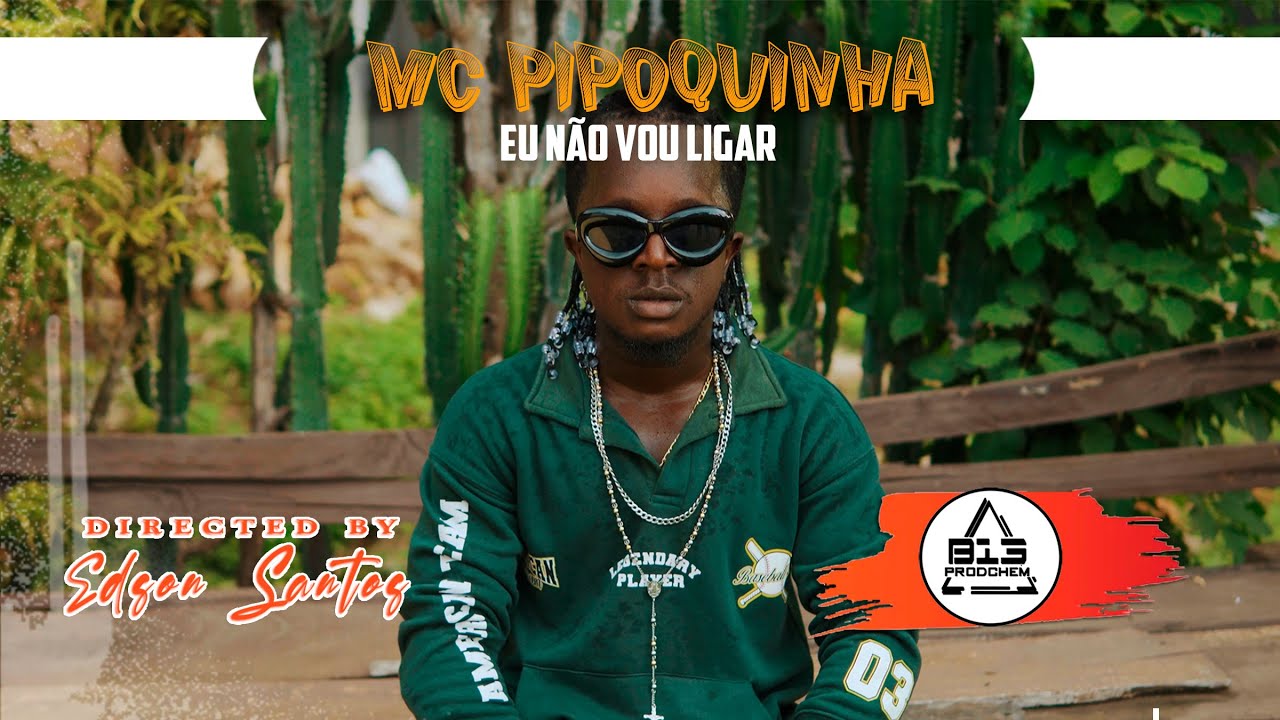 MC Pipoquinha - eu não vou ligar (vídeo oficial)