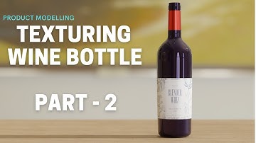 How To Model A Wine Bottle | Texturing | Blender 2.9