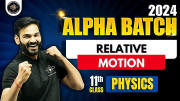 Relative Motion | One Shot | Alpha Batch For Class 11th | By Anubhav Sir #jee2025 #jeephysics