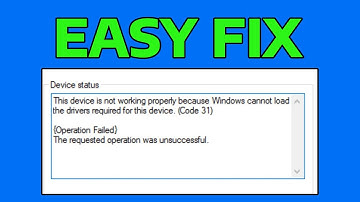 How To Fix The Device is Not Working Properly Because Windows Cannot Load the Drivers Required