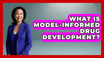 What Is Model-Informed Drug Development? - Chemistry For Everyone